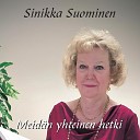 Sinikka Suominen - Kauneinta aikaa