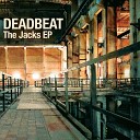 Deadbeat - Acid Dub Jack