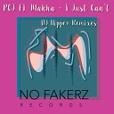 PCJ feat Makha - I Just Can t DJ Nipper Beatz Remix