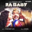 STAR BOY LOC - Na Baby