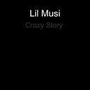 Lil Musi - Crazy Story