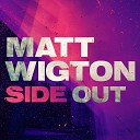 Matt Wigton - If Only a Dream