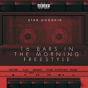 Star Goodkid - 16 Bars in the Morning Freestyle