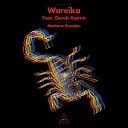 Wareika feat Derek Kamm - Madame Scorpion