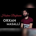 Orxan Masall - Tenha qadin