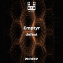 Emptyr - defeat Original mix