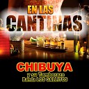 Chibuya y Su Tamborazo Banda Los Gallitos - Rosita de Olivo