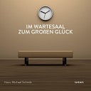 Hans Michael Schmitt - Im Wartesaal zum gro en Gl ck Deutsche Rock Popmusik Version…