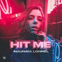 Maunavi Lonnel - Hit Me