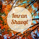 Imran Shaoqi - Janan Khpal Watan Ta Rasha Tapey