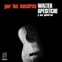 Walter Apesetche - Andando