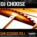 DJ Choose - Saw Blade
