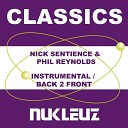 Nick Sentience Phil Reynolds - Back 2 Front