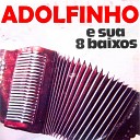 Adolfinho e Sua 8 Baixos - Candango no Frevo