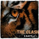 S Kayy - The Clash