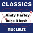 Andy Farley - Bring It Back P Clarke M Ramone Remix