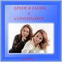 Leyde Laura feat Roberto Meirinho - Tu T Comendo Vrido Ao Vivo
