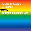 REAL RICHARDSON feat Jobabe - Sunshine On A Rainy Day Olly Perris Ashley Sinclair…