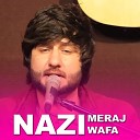 Meraj Wafa - Nesha Ke Meshi Live
