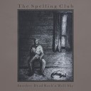The Spelling Club - With Money on the Table