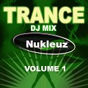 Nukleuz DJs - Trance DJ Mix Continuous DJ Mix