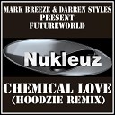 Darren Styles Mark Breeze Pr - Chemical Love Hardcore Breakbeat Mix