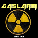 Gaslarm - Life as Such