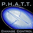 P H A T T - Damage Control James Condon Dan Identikal meets Vandal…