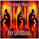 Dextera Music - Per Un Attimo