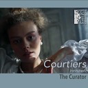 The Curator - Courtiers revisited