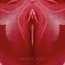 Erotic Moods Music Club Sensual Chill Saxaphone… - Sunrise Sex