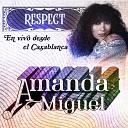 Amanda Miguel - Respect En Vivo Desde El Casablanca