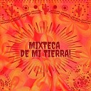 Rey Mixteco - La Marciana