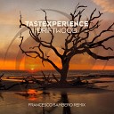 Tastexperience - Driftwood