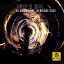 DJ Mario Bros Henrique Cass - Super Hot Radio Mix