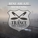 Rene Ablaze - Awakening Extended Mix