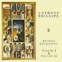 Anthony Phillips - Only A Dream
