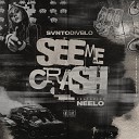 SVNTO DIVBLO feat Neelo - See Me Crash