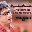 Rupankar - TVr screen e soap opera