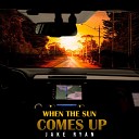 Jake Ryan - When the Sun Comes Up