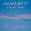 Anarchy17 Evgeniy Lenov - Trance Position Dark