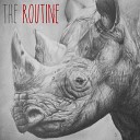 The Routine - Brothers and Sisters