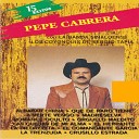 Pepe Cabrera - Las Quejas De Mi Alma