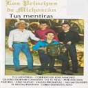 Los Principes de Michoacan - Por Mis Dos Amores