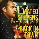 Mateo Stevens - Miles To Go