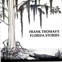 Frank Thomas - My Heart Is Buried in This Sand