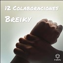 Breiky feat Emmanuel Herrera Mc Biar - A Nadie Si No Es A Ti