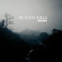 Brandy Kills - Снежные мальчики