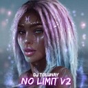 DJ Tolunay - No Limit v2