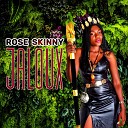 Rose Skinny - Jaloux
